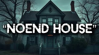 No End House  A Creepypasta Reading wDark Ambience [upl. by Carlton]