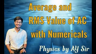 CONCEPT OF AVERAGE VALUE AND RMS VALUE OF AC CLASS 12 PART 2 [upl. by Hedaza233]