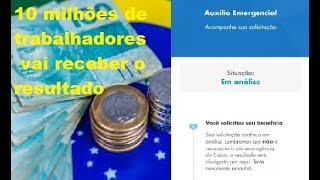 Auxílio Emergencial em Análise Último Lote com 10 milhões de trabalhadores vai receber o resultado [upl. by Erdnoed652]