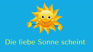 quotDIE LIEBE SONNE SCHEINTquot Krippenlied [upl. by Ecnerwal]