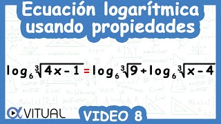 Ecuaciones Logarítmicas Usando Propiedades  Video 8 de 11 [upl. by Epoh777]