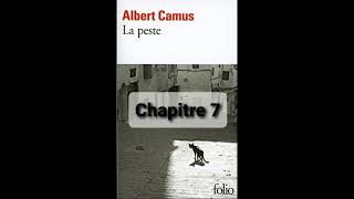 7  La peste de Camus  Chapitre 7  livre audio [upl. by Fabrice]