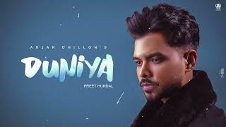 Duniya Official Audio Arjan Dhillon New Song  Preet Hundal  Saroor  Latest Punjabi Songs 2023 [upl. by Airtemad]