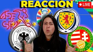 🔴SUIZA 🆚 ALEMANIA⚪🔵ESCOCIA 🆚 HUNGRÍA🔴 EUROCOPA 2024  REACCIÓN EN VIVO [upl. by Borchert]