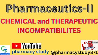 Chemical and Therapeutic Incompatibility Pharmaceutics  2 pharmacystudy871 [upl. by Gasser]