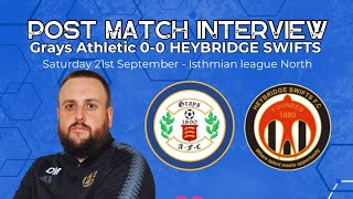 Grays Athletic 00 Heybridge Swifts Darren Manning post match interview [upl. by Mose772]