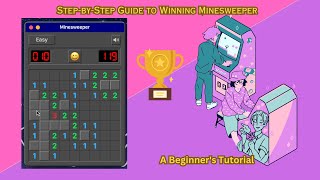 How to play Minesweeper  StepbyStep Guide to Winning Minesweeper A Beginners Tutorial [upl. by Quintie34]