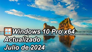 Windows🪟10 Pro 22H2 x64 Compilación 190454651 actualizado Julio de 2024 [upl. by Atinrahs]