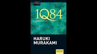 1Q84  Libro 1 y 2  Murakami Haruki  Audiolibro  Voz Humana  Capítulo 19 Libro 2 [upl. by Gies]