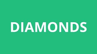 How To Pronounce Diamonds  Pronunciation Academy [upl. by Gare]