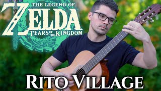 Rito Village Zelda TotKBotW  Classical Guitar Cover [upl. by Nolyd]