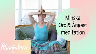 NY Meditation minska oro och ångest Mindfulness  TRÖST vid svår tid [upl. by Schwinn]