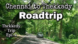 Chennai to Thekkady Roadtrip to Thekkady Kerala tourist places Travel vlog Ciaz drive 575 Kms [upl. by Adore766]