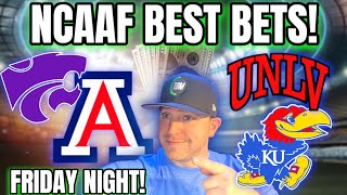 THE BETTOR MARK  FRIDAY COLLEGE FOOTBALL BEST BETS amp PICKS  KSU vs ARIZONA  UNLV vs KANSAS [upl. by Kumagai]