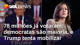 Eleições dos EUA 78 milhões já votaram democratas são maioria e Trump tenta mobilizar apoiadores [upl. by Betthel697]