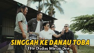 The Dudas Minus One Jalan Jalan ke Danau Toba [upl. by Nostrebor]