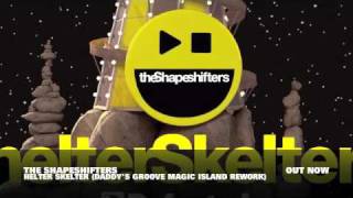 The Shapeshifters Helter Skelter The Remixes Official Music Video [upl. by Roddie]