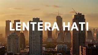 Digital  Lentera Hati Official Lirik [upl. by Auqenat2]