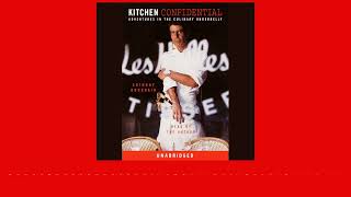 Kitchen Confidential by Anthony Bourdain read by Anthony Bourdain  audiobook excerpt [upl. by Chemesh]