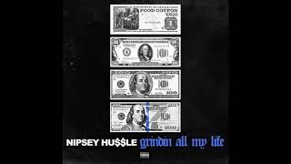 Grinding All My Life Original Version Instrumental  Nipsey Hussle [upl. by Hakkeber578]