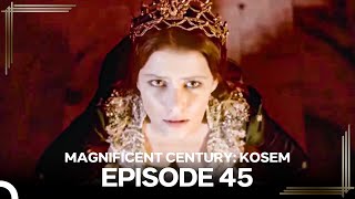 Magnificent Century Kosem Episode 45 English Subtitle again [upl. by Anrahc483]