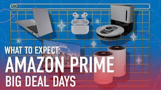 What to Expect During Amazons Prime Big Deal Days Event [upl. by Griffith343]