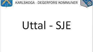 Uttal – SJE  Vuxnas lärande Karlskoga Degerfors wwwuttalse [upl. by Gary]