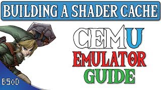 Cemu 1112  How to Build a Shader Cache  Breath of the Wild [upl. by Ludba]