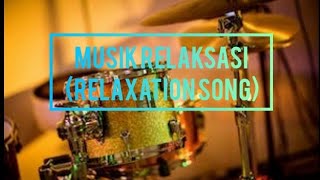 musik relaksasi relaxation song [upl. by Sadowski44]