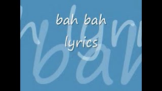 bah bah  lyrics [upl. by Yeliac]