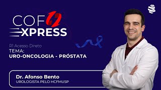 COFEXPRESS  Urooncologia próstata Com Dr Afonso Bento [upl. by Acalia]