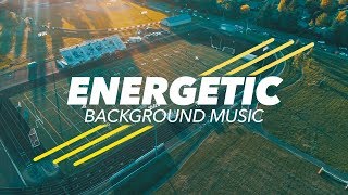 Energetic Rock Background Music For Sports amp Workout Videos [upl. by Udenihc245]