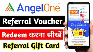 Angel One Referral Voucher redeem kaise kare  angel one gift voucher kaise redeem kare [upl. by Moneta464]