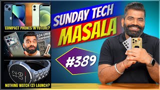 Compact Phones  S24 Ultra Teardown  Nothing Watch  STM 389  Technical Guruji🔥🔥🔥 [upl. by Kiele307]