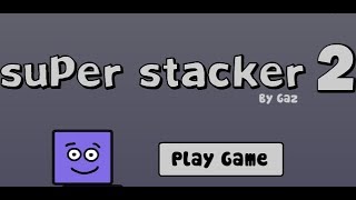 Super Stacker 2 all levels 140 walkthrough [upl. by Nilad]