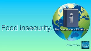 Food insecurity Geographer’s Dictionary Powered by GeographyHawks [upl. by Heidi]