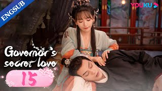 Governors Secret Love EP15  Falls in Love with Enemys Daughter  Deng KaiJin Zixuan  YOUKU [upl. by Einram]