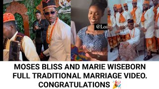 Moses Bliss And Marie WiseBorn Full Traditional Marriage Video Congratulations 🎉 [upl. by Alver]