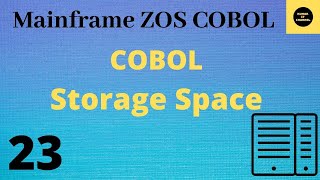 Storage Space in COBOL  Mainframe COBOL Tutorial  Part 23 COBOL VolRevised [upl. by Acker]