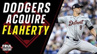 Instant Reaction Dodgers Acquire Jack Flaherty from Tigers  Foul Territory [upl. by Chelsie]