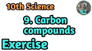 9 carbon compounds exercise class 10th science part 1  std 10th science carbon compound exercise [upl. by Latnahc934]