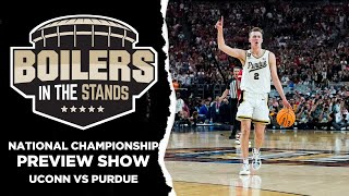 National Championship Preview Show UConn Huskies vs Purdue Boilermakers  Boilers In The Stands [upl. by Ginnie]