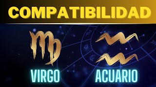 Compatibilidad VIRGO y ACUARIO Descubre los Secretos 🌟 [upl. by Notnef]