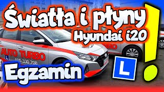 OBSŁUGA pojazdu HYUNDAI i20 PŁYNY ŚWIATŁA EGZAMIN na PRAWO JAZDY [upl. by Iene]