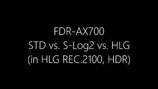 4K HDR HLG Sony FDRAX700 Standard vs SLog2 vs HLG at night [upl. by Lacie]