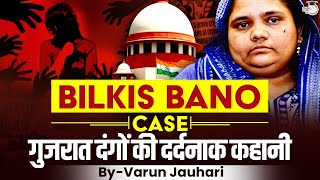 Bilkis Bano Case Explained  2002 Gujarat Riots  UPSC Mains [upl. by Kenway]