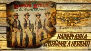 Ramon Ayala y Los Bravos Del Norte  Enseñame a Olvidar [upl. by Octavie]