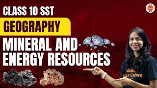 Mineral and Energy Resources Class 10  NCERT 10th SST Geography Chapter5  CBSE Exam 2024 [upl. by Eillah]