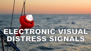 ELECTRONIC VISUAL DISTRESS SIGNALS [upl. by Care]