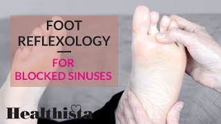 Blocked Sinus Help Ease Sinus Pain with Foot Reflexology [upl. by Anuat]